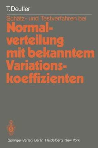 Cover of Schatz- und Testverfahren bei Normalverteilung mit Bekanntem Variationskoeffizienten