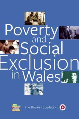 Cover of Poverty and Social Exclusion in Wales'