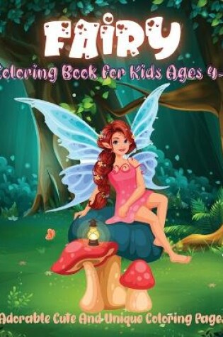 Cover of Fairy Coloring Book For Kids Ages 4-8