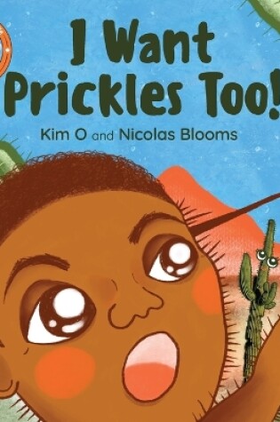 Cover of I Want Prickles Too! Anton discovers Being Me is great, I have neat traits!