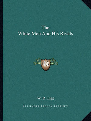 Book cover for The White Men and His Rivals