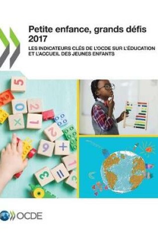 Cover of Petite enfance, grands défis Petite enfance, grands défis 2017