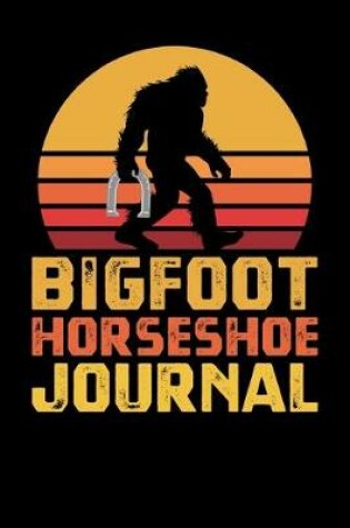 Cover of Bigfoot Horseshoe Journal