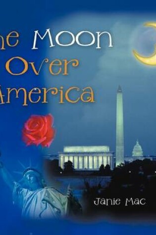 Cover of The Moon Over America