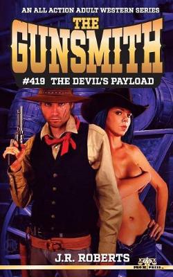 Book cover for The Gunsmith #419-The Devil's Payload