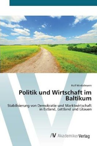 Cover of Politik und Wirtschaft im Baltikum