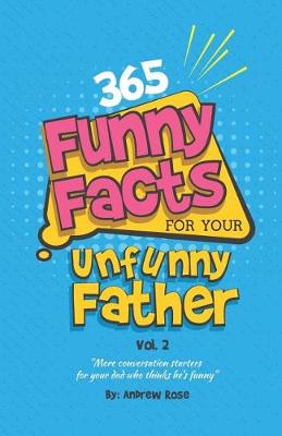 Book cover for 365 Funny Facts For Your Unfunny Father Vol. 2