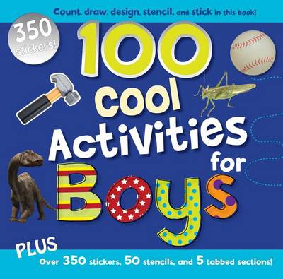 Cover of 100 Cool Activities for Boys