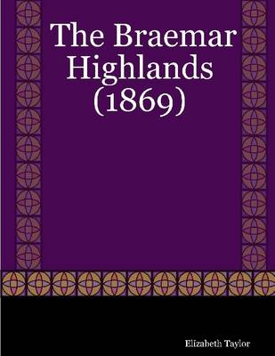 Book cover for The Braemar Highlands (1869)