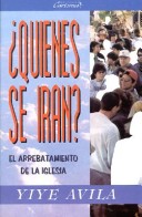 Book cover for ?Quienes Se Iran? El Arrebatamiento de la Iglesia