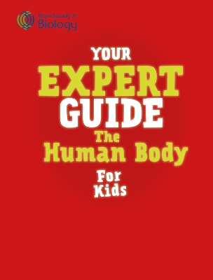 Cover of Your Expert Guide: The Human Body for Kids