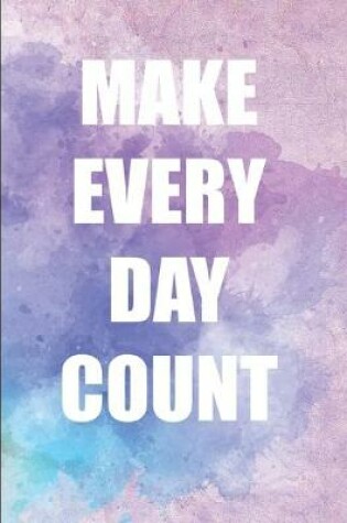 Cover of Make Every Day Count