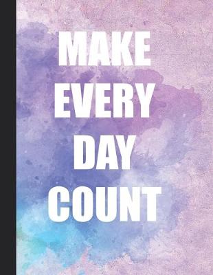 Book cover for Make Every Day Count