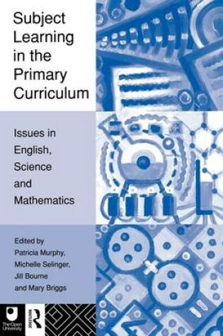 Cover of Subject Learning in the Primary Curriculum