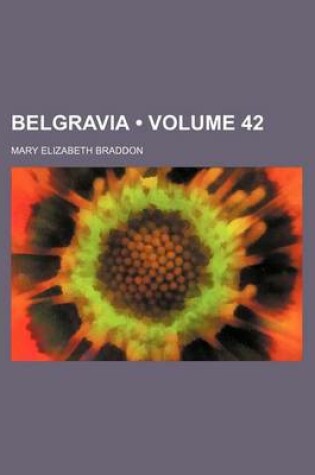 Cover of Belgravia (Volume 42)