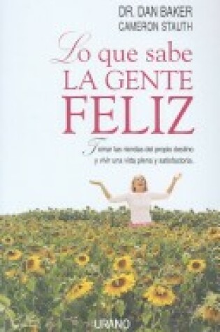 Cover of Lo Que Sabe la Gente Feliz