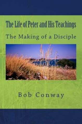 Cover of The Life of Peter and His Teachings