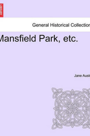 Cover of Mansfield Park, Etc.