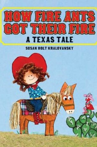 Cover of How Fire Ants Got Their Fire