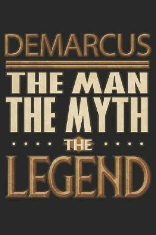 Cover of Demarcus The Man The Myth The Legend