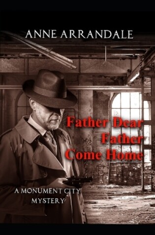 Cover of Father Dear Father Come Home