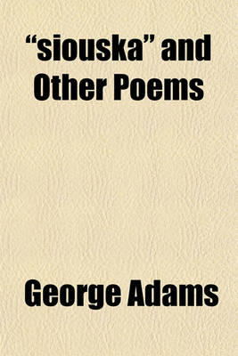 Book cover for Siouska and Other Poems