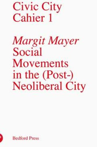 Cover of Social Movements in the (Post-)Neoliberal City