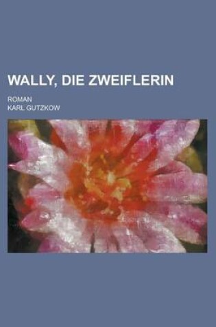 Cover of Wally, Die Zweiflerin; Roman