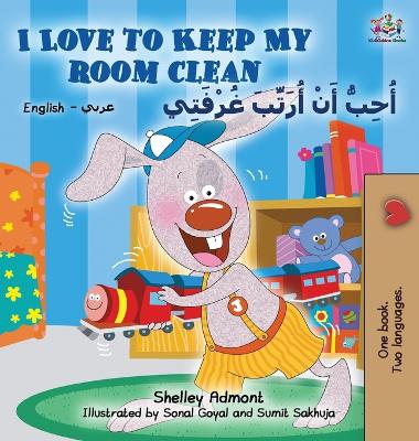 Book cover for I Love to Keep My Room Clean (English Arabic Children's Book)