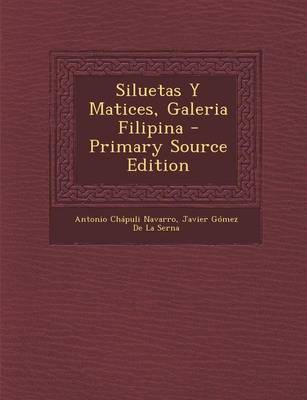 Book cover for Siluetas y Matices, Galeria Filipina