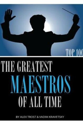 Cover of The Greatest Maestros of All Time