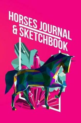 Cover of Horses Journal & Sketchbook