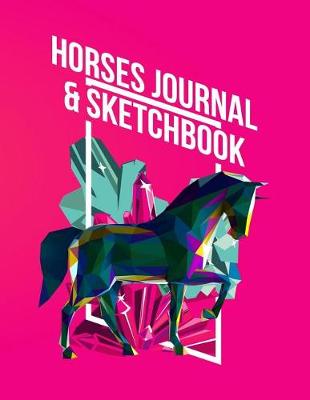 Book cover for Horses Journal & Sketchbook