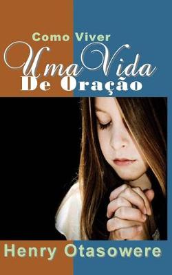 Book cover for Como viver uma vida de oracao