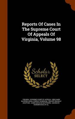 Book cover for Reports of Cases in the Supreme Court of Appeals of Virginia, Volume 98