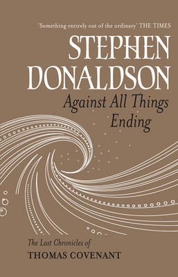 Book cover for Against All Things Ending