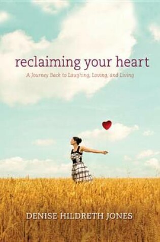 Cover of Reclaiming Your Heart