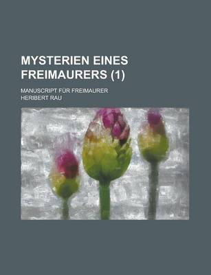 Book cover for Mysterien Eines Freimaurers; Manuscript Fur Freimaurer (1 )