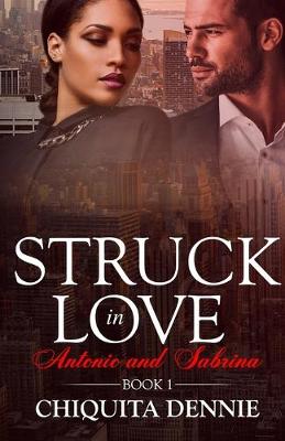 Cover of Antonio and Sabrina Struck In Love Book 1