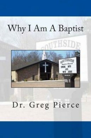 Cover of Why I Am A Baptist