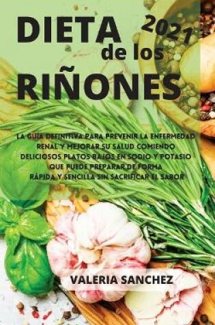 Cover of DIETA DE LOS RIÑONES 2021 (renal diet spanish edition)