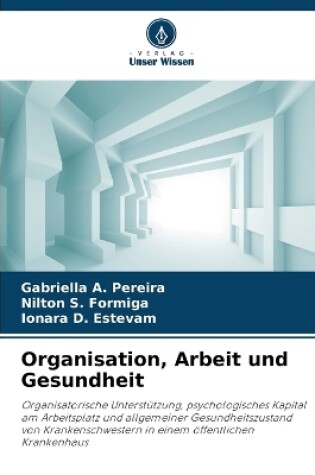 Cover of Organisation, Arbeit und Gesundheit