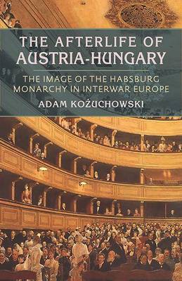 Book cover for Afterlife of Austria-Hungary