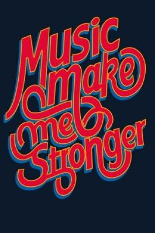 Cover of Music Make Me Stronger