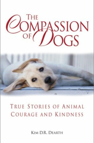 Cover of The Compassion of Dogs