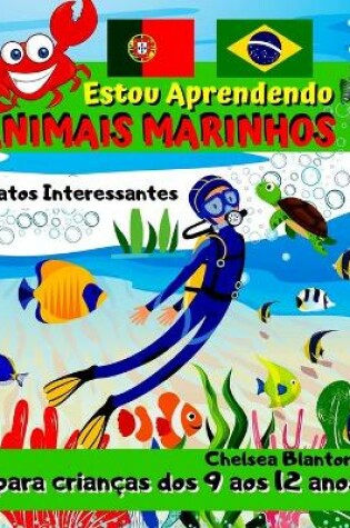 Cover of Estou Aprendendo Animais Marinhos Fatos Interessantes para criancas dos 9 aos 12 anos