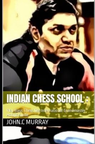 Cover of Indian Chess School