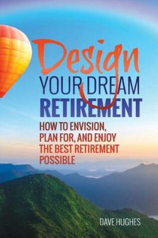 Cover of Design Your Dream Retirement