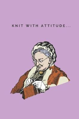 Book cover for Knit with attitude - Notebook