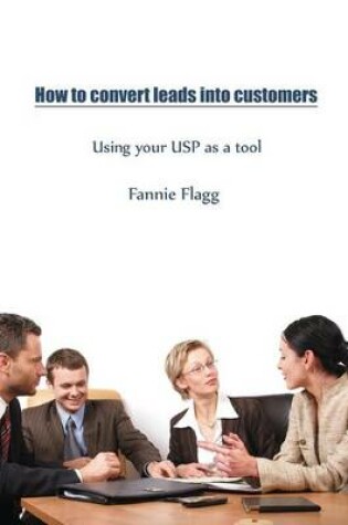 Cover of How to Convert Leads Into Customers